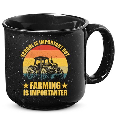 School Is Important Farming Is Importanter 15oz Campfire Ceramic Mug