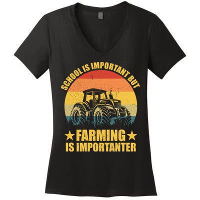 School Is Important Farming Is Importanter Women's V-Neck T-Shirt