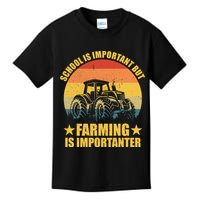 School Is Important Farming Is Importanter Kids T-Shirt