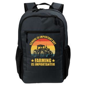 School Is Important Farming Is Importanter Daily Commute Backpack