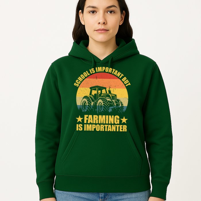School Is Important Farming Is Importanter Hoodie