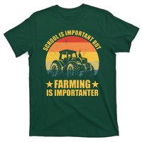 School Is Important Farming Is Importanter T-Shirt