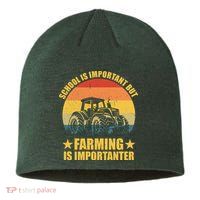 School Is Important Farming Is Importanter Sustainable Beanie