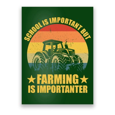 School Is Important Farming Is Importanter Poster