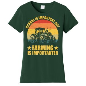 School Is Important Farming Is Importanter Women's T-Shirt