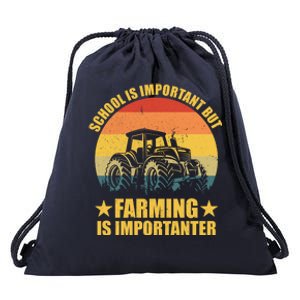 School Is Important Farming Is Importanter Drawstring Bag