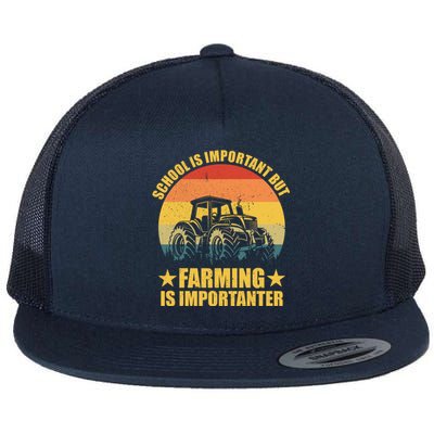 School Is Important Farming Is Importanter Flat Bill Trucker Hat