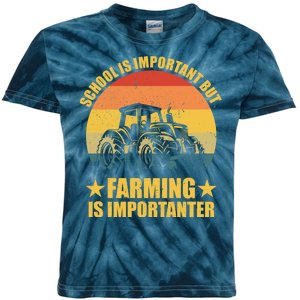 School Is Important Farming Is Importanter Kids Tie-Dye T-Shirt