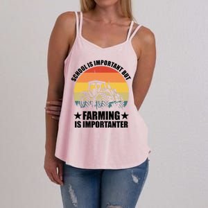 School Is Important Farming Is Importanter Women's Strappy Tank