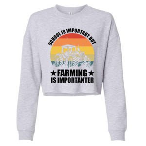 School Is Important Farming Is Importanter Cropped Pullover Crew