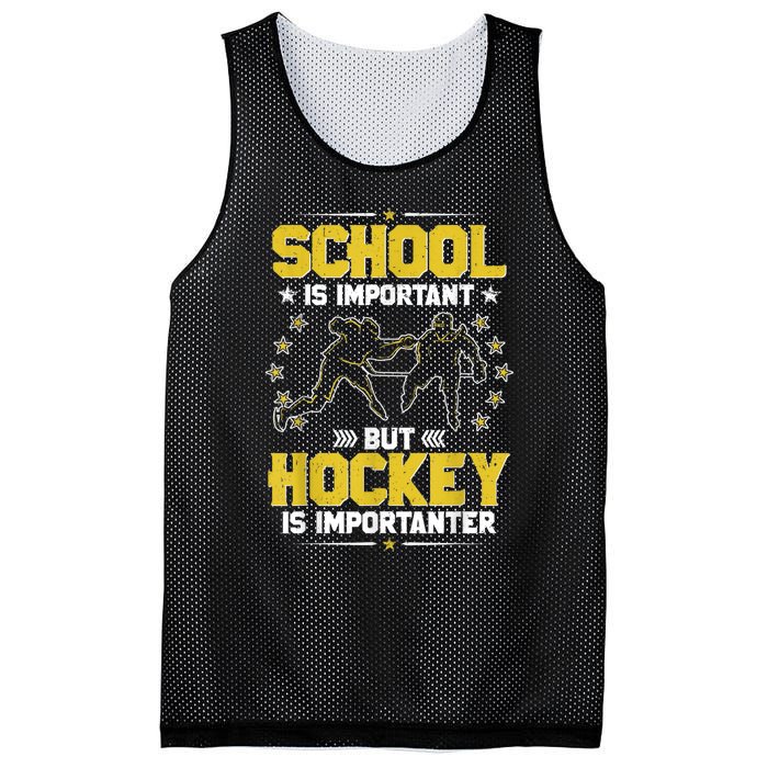 School Is Important But Hockey Is Importanter Hockey Tee Mesh Reversible Basketball Jersey Tank