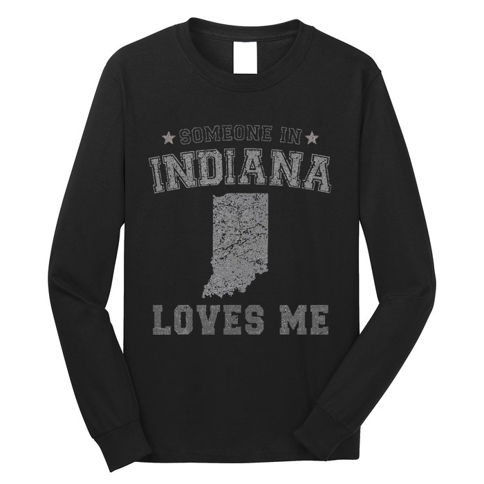 Someone In Indiana Loves Me Heart Vintage State Long Sleeve Shirt