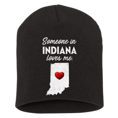 Someone In Indiana Loves Me Indiana Short Acrylic Beanie