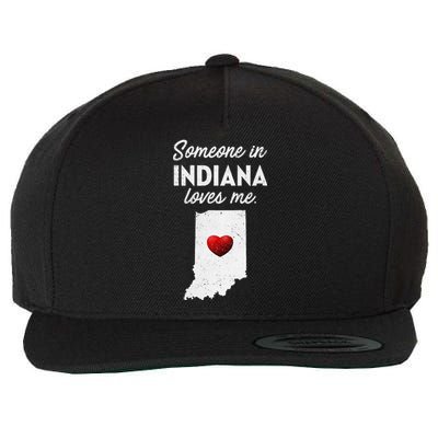 Someone In Indiana Loves Me Indiana Wool Snapback Cap