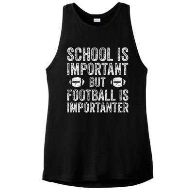 School Is Important Football Is Importanter Football Lineman Ladies PosiCharge Tri-Blend Wicking Tank