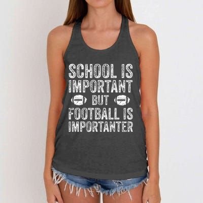 School Is Important Football Is Importanter Football Lineman Women's Knotted Racerback Tank