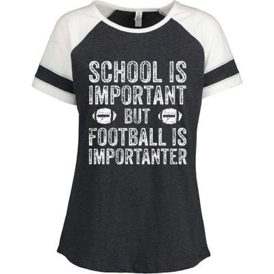 School Is Important Football Is Importanter Football Lineman Enza Ladies Jersey Colorblock Tee