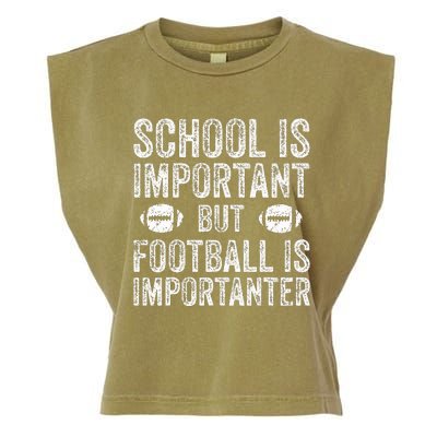 School Is Important Football Is Importanter Football Lineman Garment-Dyed Women's Muscle Tee