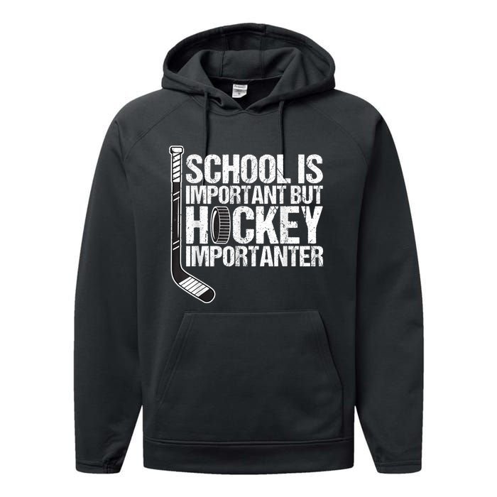 School Is Important But Hockey Is Importanter Funny Gift Performance Fleece Hoodie