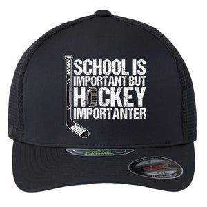 School Is Important But Hockey Is Importanter Funny Gift Flexfit Unipanel Trucker Cap