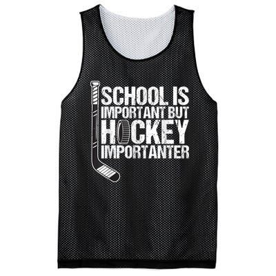 School Is Important But Hockey Is Importanter Funny Gift Mesh Reversible Basketball Jersey Tank