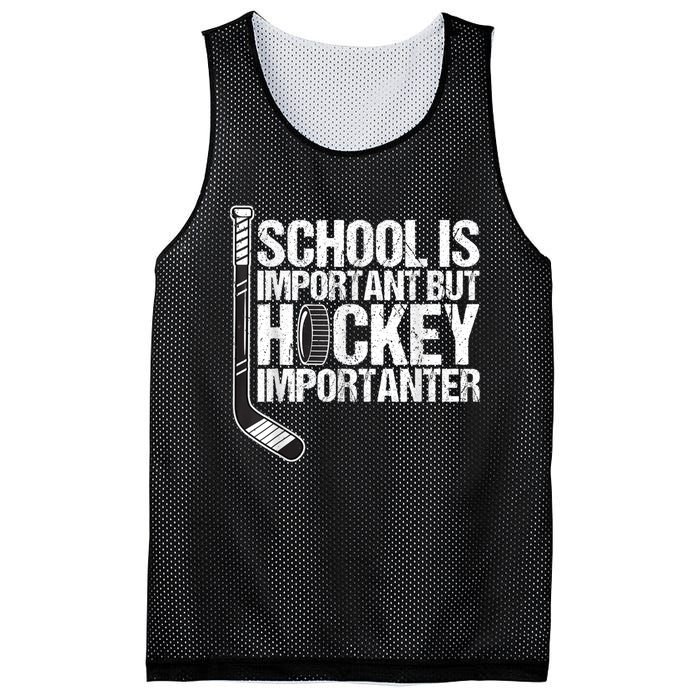 School Is Important But Hockey Is Importanter Funny Gift Mesh Reversible Basketball Jersey Tank