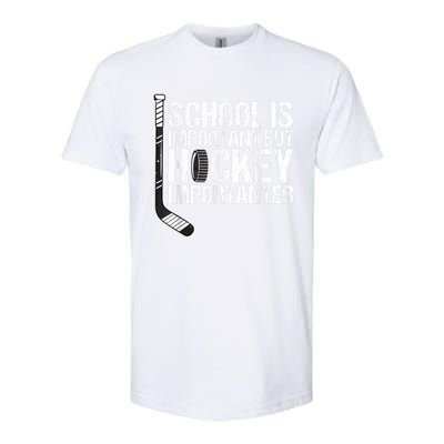 School Is Important But Hockey Is Importanter Funny Gift Softstyle CVC T-Shirt