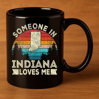 Someone In Indiana Loves Me Retro Indiana 11oz C Handle Ceramic Mug