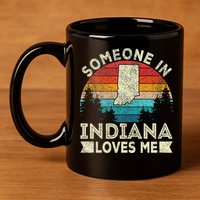 Someone In Indiana Loves Me Retro Indiana 11oz C Handle Ceramic Mug