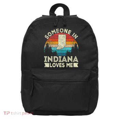 Someone In Indiana Loves Me Retro Indiana 16 in Basic Backpack