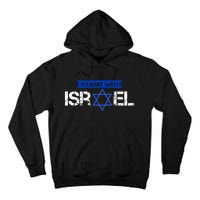 Support Israel I Stand With Israel Israeli Flag Design Tall Hoodie