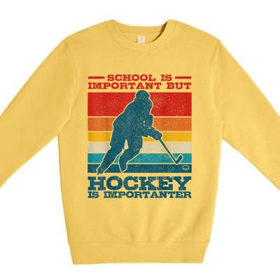 School Is Important But Hockey Is Importanter Funny Gift Premium Crewneck Sweatshirt