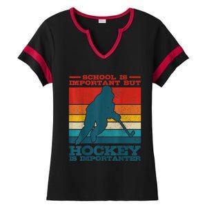 School Is Important But Hockey Is Importanter Funny Gift Ladies Halftime Notch Neck Tee