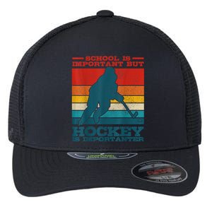 School Is Important But Hockey Is Importanter Funny Gift Flexfit Unipanel Trucker Cap