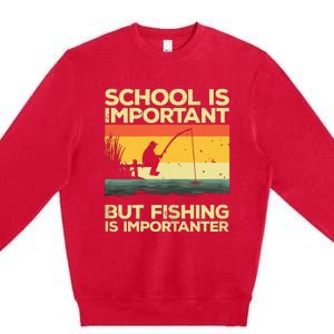 School Is Important But Fishing Is Importanter Premium Crewneck Sweatshirt