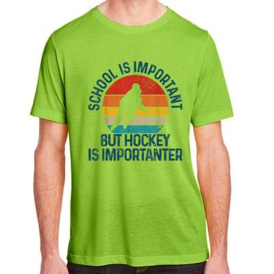 School Is Important But Hockey Is Importanter Funny Gift Adult ChromaSoft Performance T-Shirt