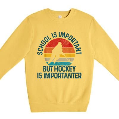 School Is Important But Hockey Is Importanter Funny Gift Premium Crewneck Sweatshirt