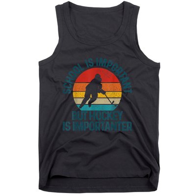 School Is Important But Hockey Is Importanter Funny Gift Tank Top