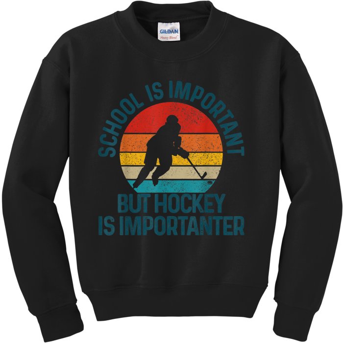 School Is Important But Hockey Is Importanter Funny Gift Kids Sweatshirt