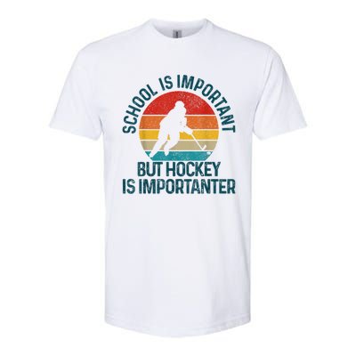 School Is Important But Hockey Is Importanter Funny Gift Softstyle CVC T-Shirt