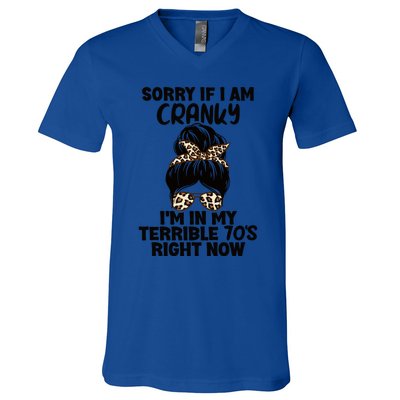 Sorry If I Am Cranky IM In My Terrible 70S Right Now Humor Gift V-Neck T-Shirt