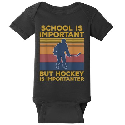 School Is Important But Hockey Is Importanter Funny Gift Baby Bodysuit