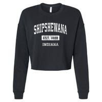 Shipshewana Indiana In Vintage Sports Established Design Cropped Pullover Crew