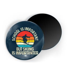 School Is Important But Skiing Is Importanter Ski Funny Gift Magnet