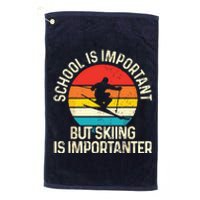 School Is Important But Skiing Is Importanter Ski Funny Gift Platinum Collection Golf Towel