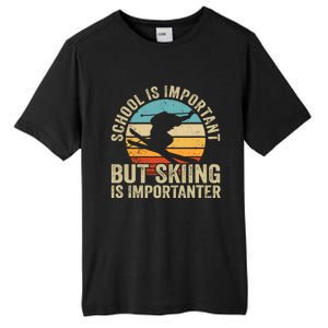 School Is Important But Skiing Is Importanter Ski Funny Gift Tall Fusion ChromaSoft Performance T-Shirt