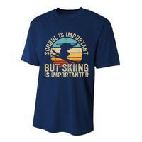 School Is Important But Skiing Is Importanter Ski Funny Gift Performance Sprint T-Shirt