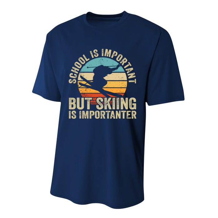 School Is Important But Skiing Is Importanter Ski Funny Gift Performance Sprint T-Shirt