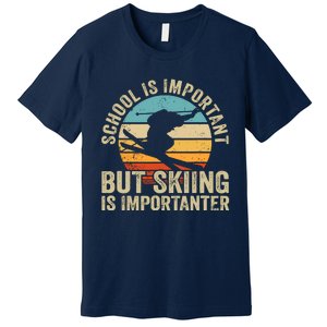 School Is Important But Skiing Is Importanter Ski Funny Gift Premium T-Shirt