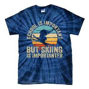 School Is Important But Skiing Is Importanter Ski Funny Gift Tie-Dye T-Shirt